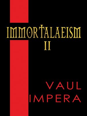 cover image of Immortalaeism II